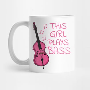 This Girl Plays Bass, Female Bassist, Double Bass Mug